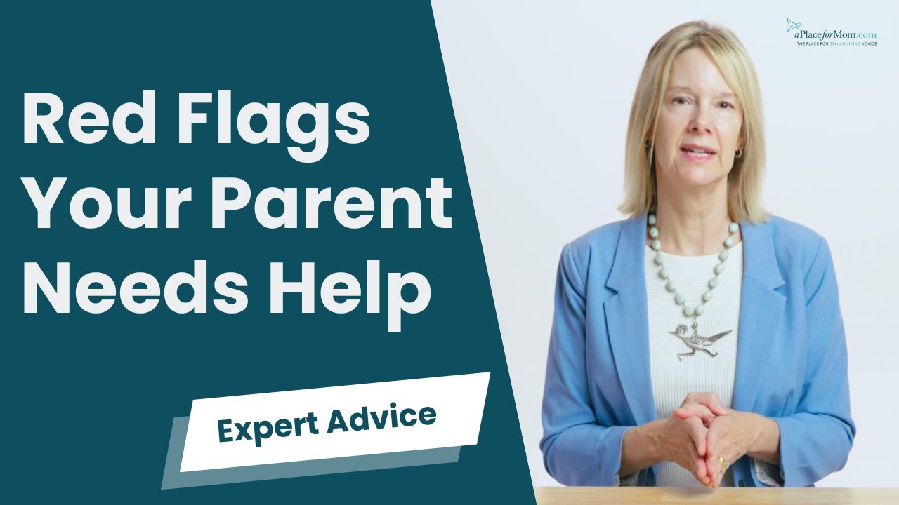 5 Red Flags a Senior Parent Needs Help | A Place for Mom