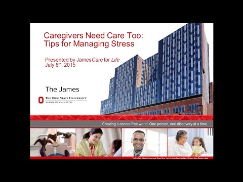 Caregivers Need Care Too: Tips for Managing Stress - Full Program